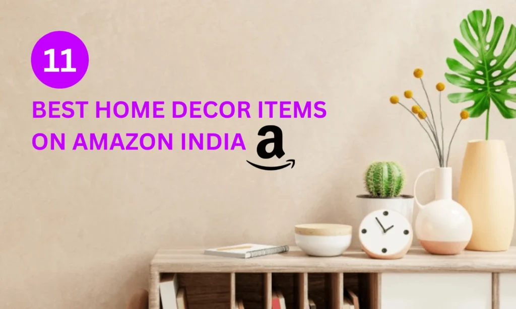 Best Home Decor Items on Amazon India (1)