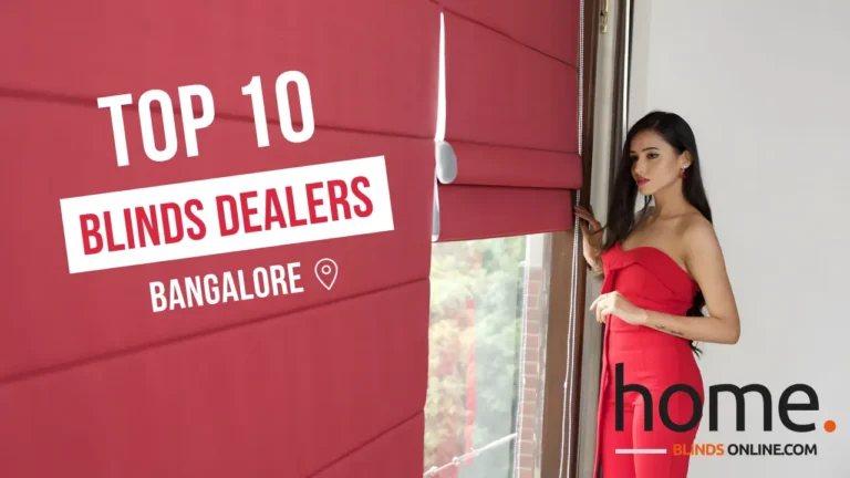 Best Blinds Dealers In Bangalore